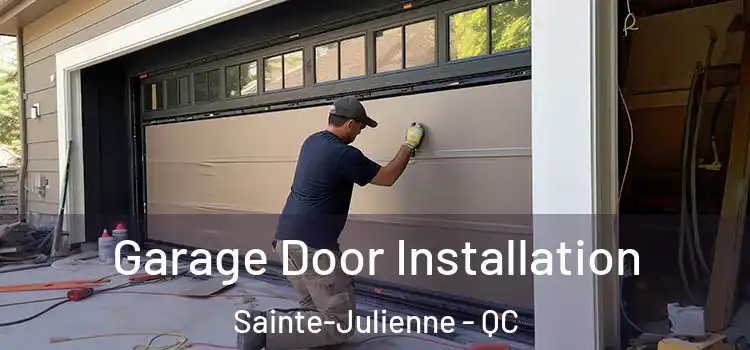  Garage Door Installation Sainte-Julienne - QC