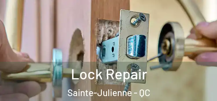 Lock Repair Sainte-Julienne - QC