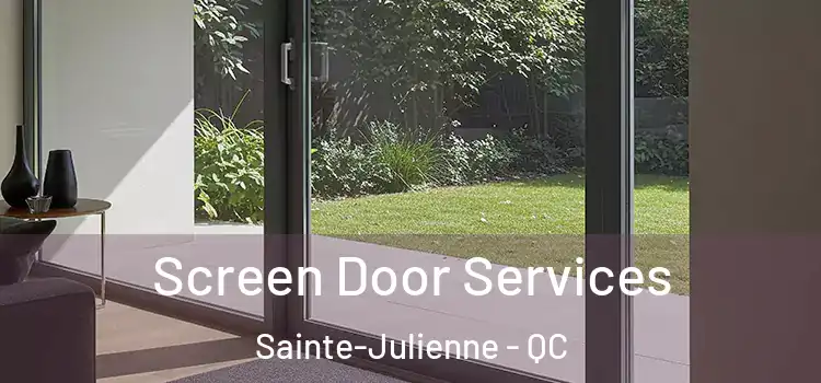 Screen Door Services Sainte-Julienne - QC
