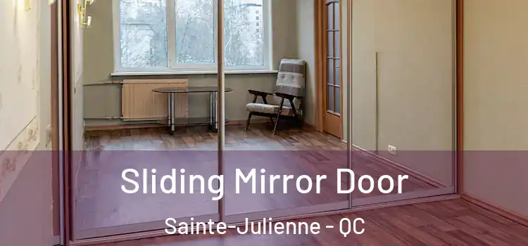  Sliding Mirror Door Sainte-Julienne - QC